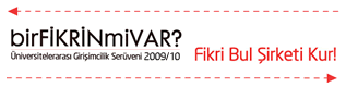 birFİKRİNmiVAR Girişimcilik Yarışması 1.000.000 TL. Değerinde Ödül Dağıtmaya Hazırlanıyor!
