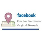 Facebook Places Türkiye'de Açıldı!