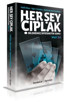 Her Şey Çıplak: Yeni İnternet Düzenini Tartışan Kitap