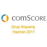 comScore Raporu: Türk Grup Alışveriş Pazarı Haziran 2011