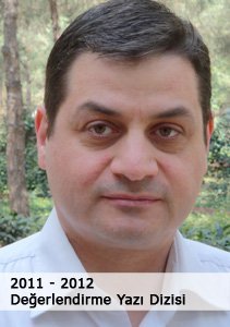 2011 - 2012 Değerlendirme Yazı Dizisi - Dr. Haluk Elçi