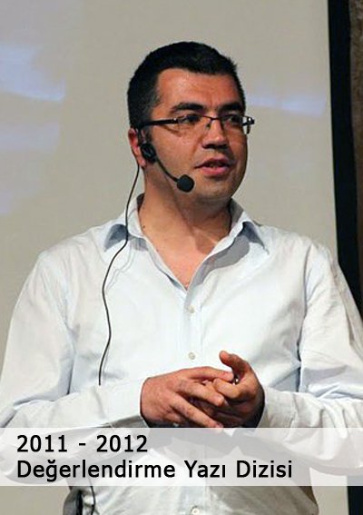 2011 - 2012 Değerlendirme Yazı Dizisi - Devrim Demirel