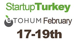 Etohum 15 girişimleri ve yatırımcılar Startup Turkey kampında buluşuyor