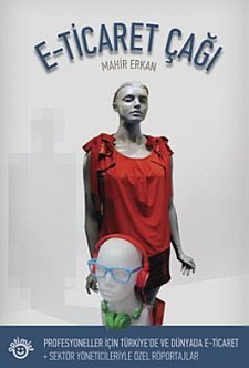 E-ticaret Çağı: E-ticaret devrini anlatan yeni bir kitap