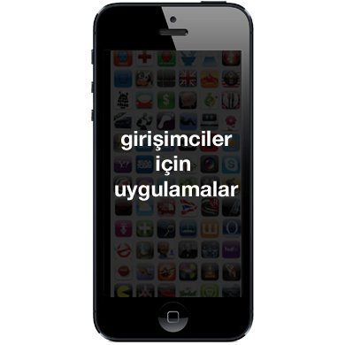 Girişimciler için iPhone Uygulamaları