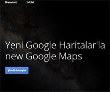 Yeni Google Haritalar denemeye hazır