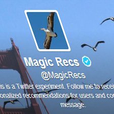 Twitter’da kişiselleştirme denemelerinin bir ürünü olarak Magic Recs