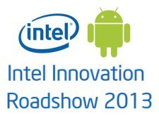 Intel Innovation Roadshow 2013 İstanbul'da Android geliştiricileri ağırlayacak