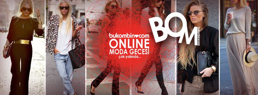 Istanbul FashionWeek başlarken BuKombin.com'dan modaseverlere özel online moda gecesi