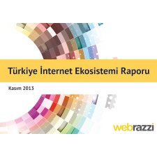 Webrazzi Türkiye İnternet Ekosistemi Raporu yayınlandı!
