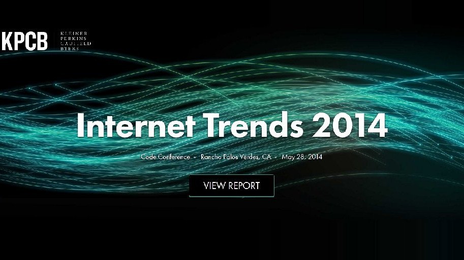 Kleiner Perkins İnternet Trendleri 2014 raporu yayınlandı!