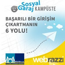 Sosyal Garaj Kampüste; Üniversitelerde girişimcilik konuşuyoruz!