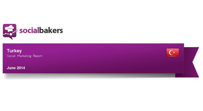 Socialbakers, Haziran 2014 Türkiye sosyal medya raporu [İnfografik]