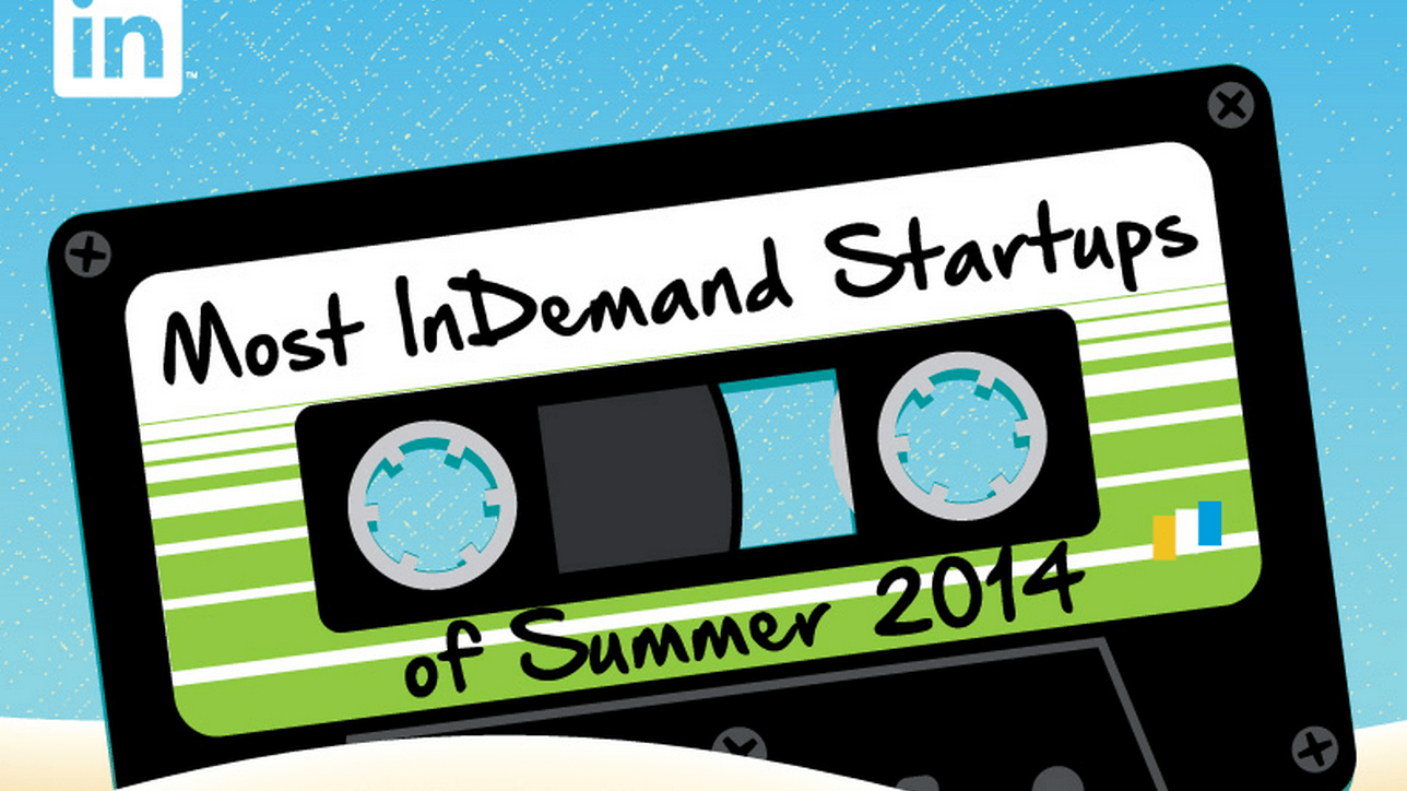 LinkedIn, 2014 yazının en çok çalışılmak istenen girişimleri listesini açıkladı [İnfografik]