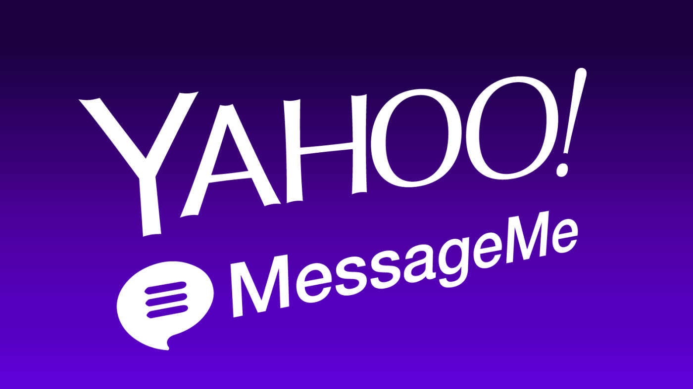 Yahoo, MessageMe'yi 11.9 milyon dolara satın aldı ve uygulamayı kapatıyor