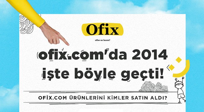 Ofix.com 2014 özeti: Bireysel müşteriler katlandı, 15 bin çeşit ürün satıldı [İnfografik]
