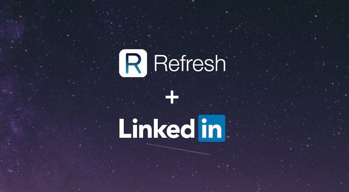 LinkedIn bağlantılarınız hakkında daha fazla bilgi sunmak için Refresh.io'yu satın aldı