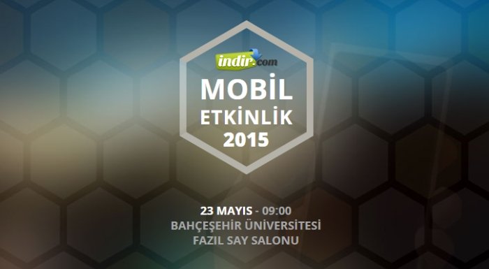 indir.com'un düzenlediği Mobil Etkinlik organizasyonu 23 Mayıs'ta