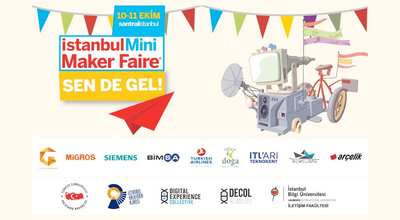 İstanbul Mini Maker Faire, 10 Ekim'de kapılarını açıyor