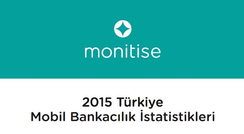 Monitise Türkiye'nin 2015 yılı mobil bankacılık istatistiklerini yayınladı [İnfografik]