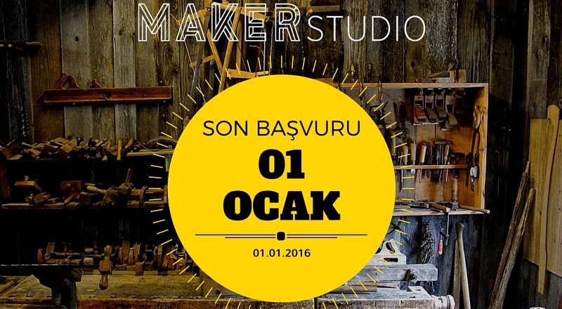 Girişim Fabrikası yeni programı Maker Studio ile maker hareketini hızlandırıyor