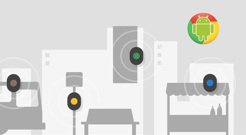 Chrome Android uygulamasına beacon desteği geliyor