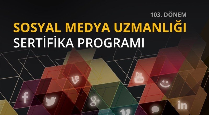 Sosyal Medya Uzmanlığı Sertifika Programı İstanbul Bilgi Üniversitesi ev sahipliğinde yeni kayıtlarını açıyor