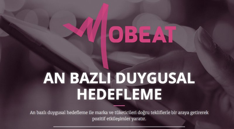 Mobeat: An bazlı duygusal hedeflemeyle mobil etkileşimleri artıracak