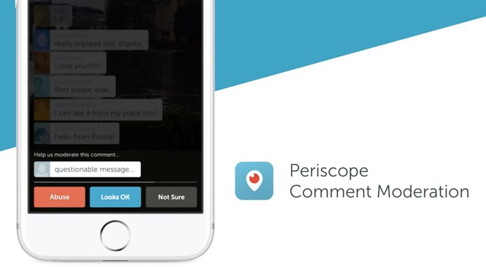 Periscope gerçek zamanlı yorum moderasyonuna izin verecek