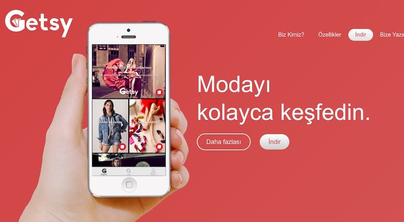 Getsy, Türkiye'de yayınlanan en iyi mobil ticaret uygulamalarından biri olmaya aday