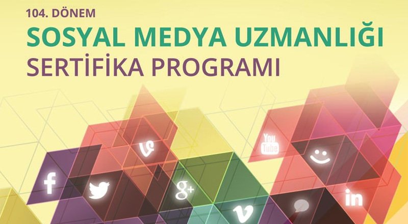 Sınırlı kontenjana sahip Sosyal Medya Uzmanlığı Sertifika Programı’nın yeni dönem kayıtları açıldı