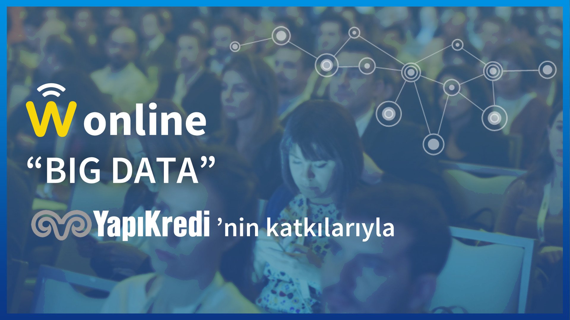 Webrazzi Online: Big Data [Canlı Yayın(dı)]