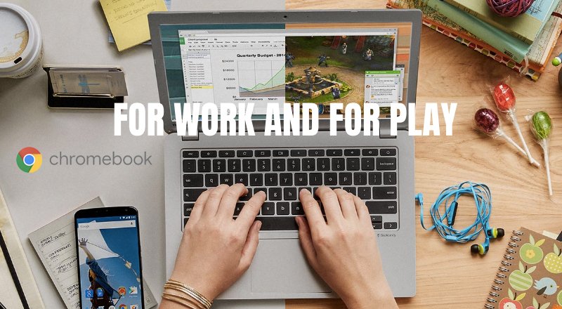 Chromebook'un yeni çıkan tüm modelleri Android uygulamalarını destekleyecek