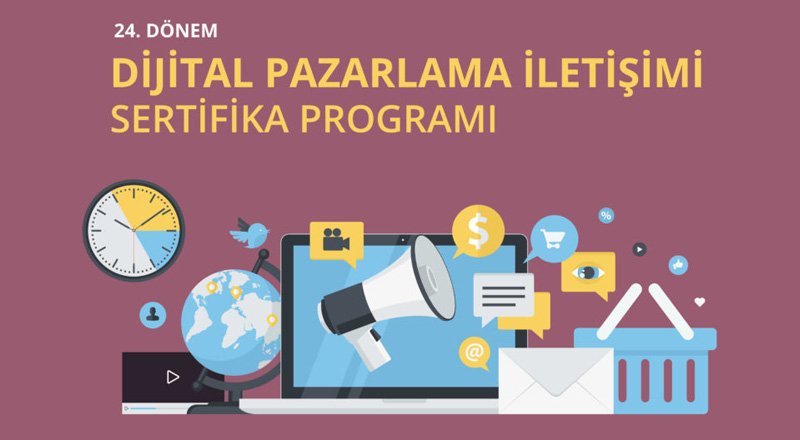 Dijital Pazarlama İletişimi Sertifika Programı için erken kayıt avantajında son 5 gün