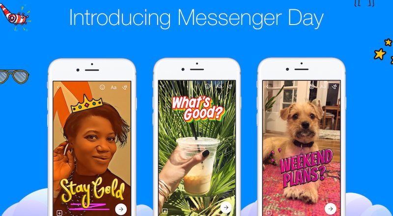 Facebook, Snapchat Hikayeler klonu Messenger Day'i tüm kullanıcılarına açtı