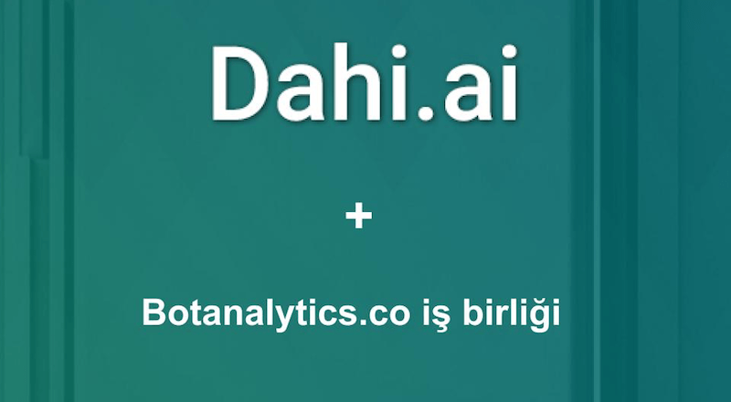 1000'in üzerinde bot oluşturan Dahi.ai, gelişmiş botlar için Botanalytics.co ile işbirliğine gitti