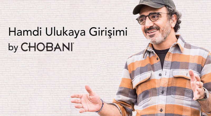 Hamdi Ulukaya Girişim Programı Türkiye'den çıkacak yeni Chobani'leri arıyor