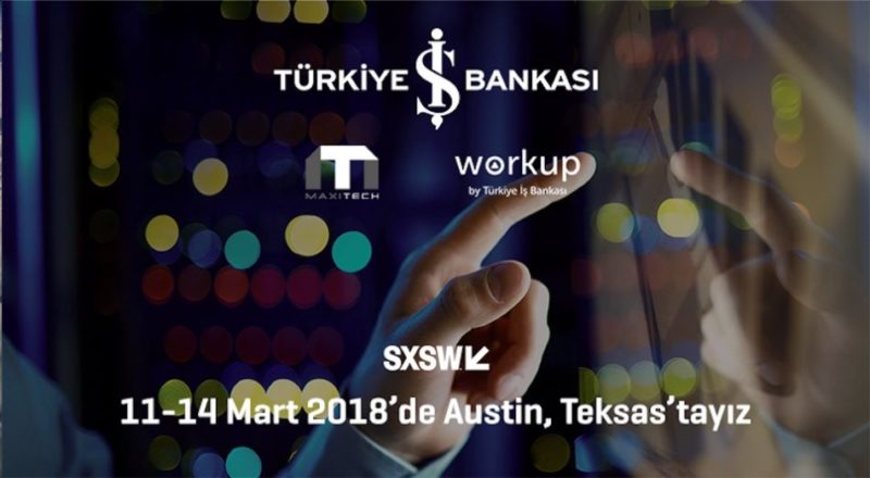 SXSW'da Türkiye İş Bankası'nın da katkılarıyla Türk rüzgarı esecek