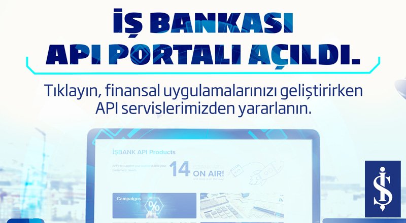 İş Bankası API Portalı açıldı