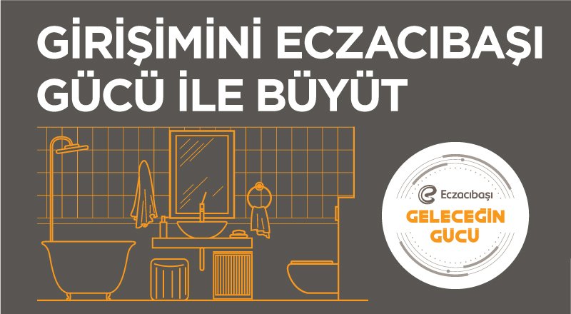 Girişimler Eczacıbaşı desteğiyle güçleniyor!