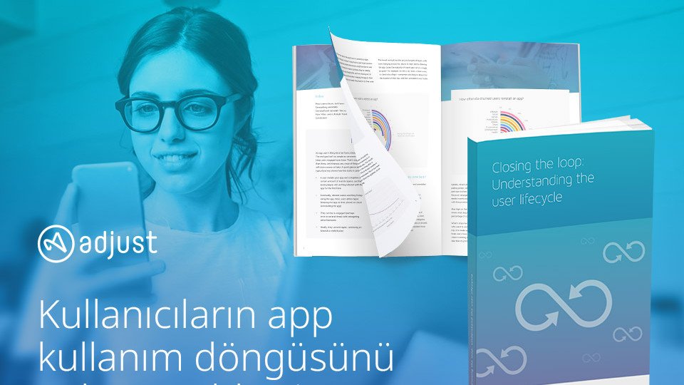 Döngüyü kapatmak: Kullanıcıların app yaşam döngüsünü anlamak