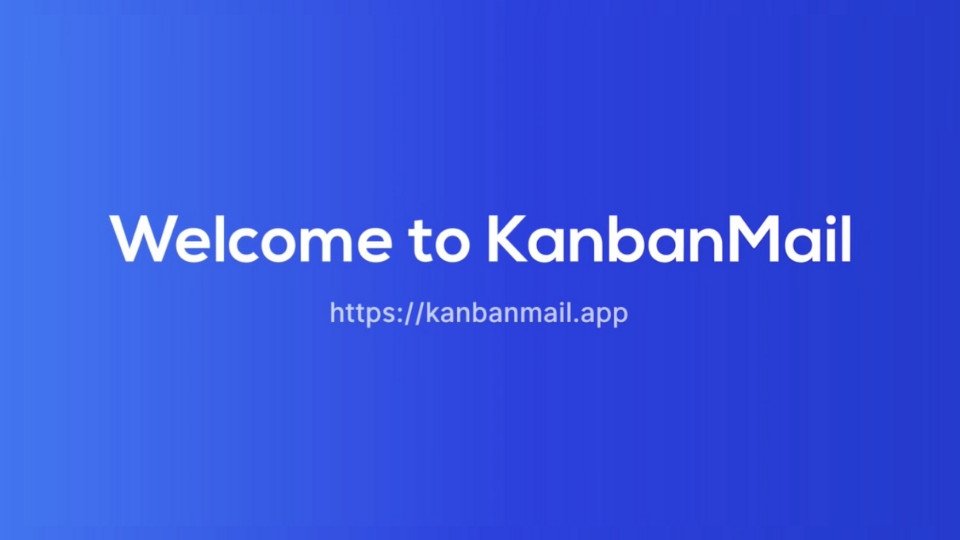 E-posta iletilerinde kaybolmanızı önleyen platform: KanbanMail