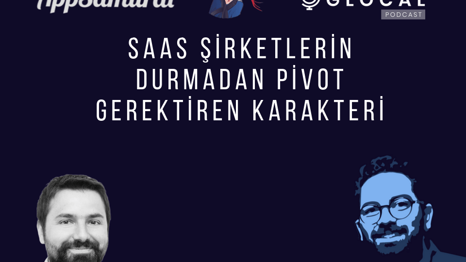 AppSamurai: SaaS şirketlerin durmadan pivot gerektiren karakteri