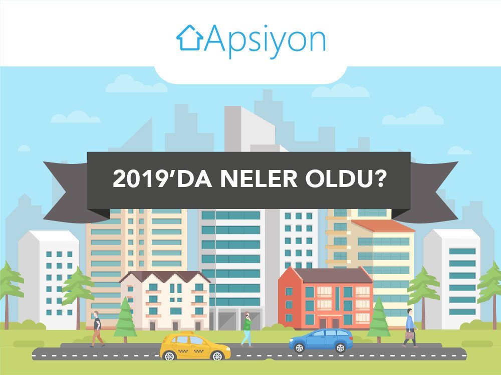 Apsiyon 2019 yılında 9 bin siteye ve 730 bin daireye ulaştı