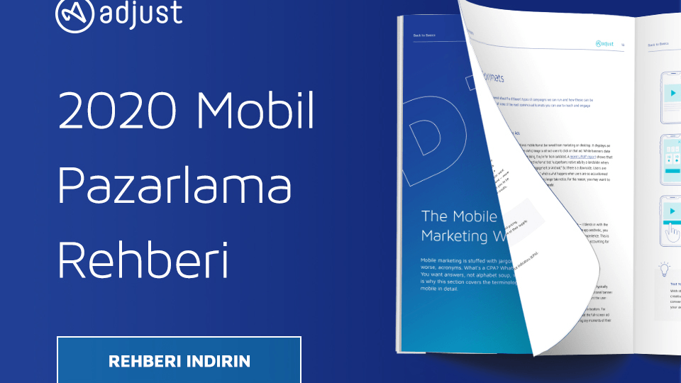 Adjust ile pazarlamanın temellerine hakim olun