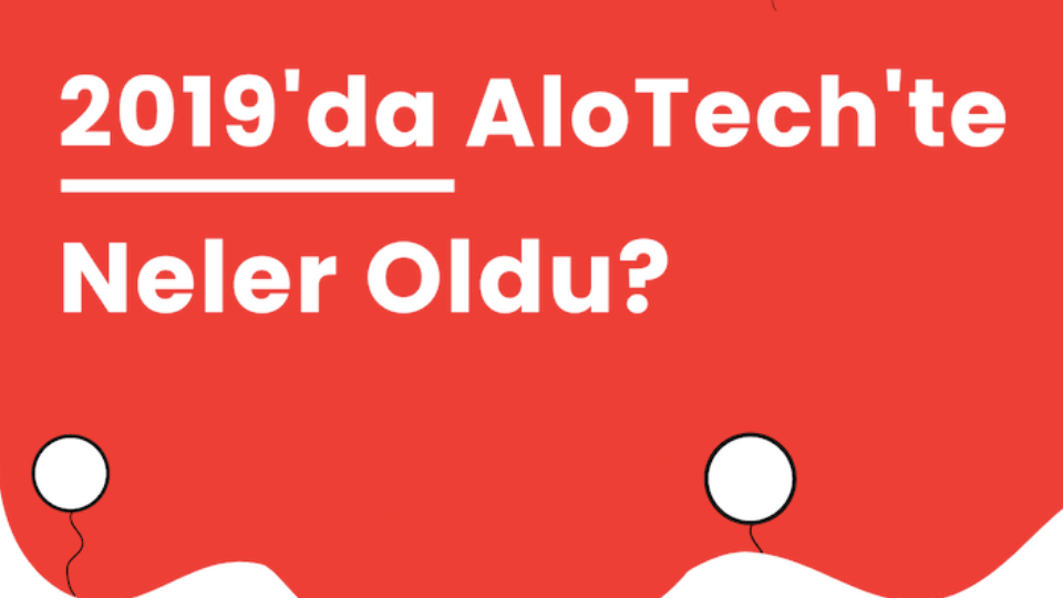 AloTech ile 2019 yılında 200 milyondan fazla çağrı yanıtlandı