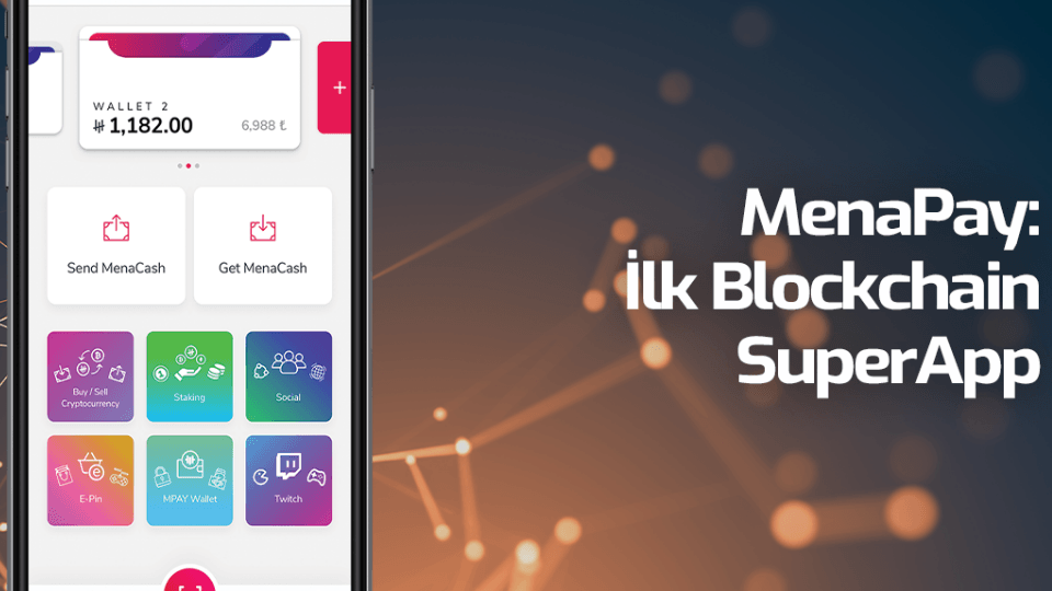 Yenilenen MenaPay, blockchain tabanlı SuperApp oldu