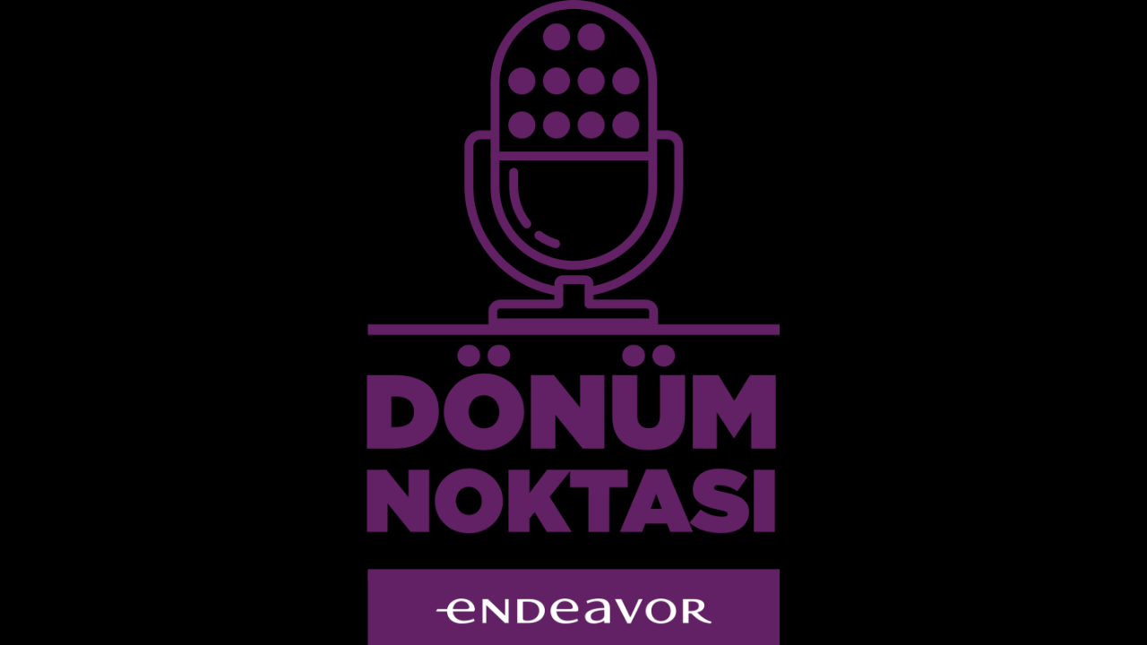 Endeavor Türkiye'den evde vaktinizi değerlendirebileceğiniz 10 podcast