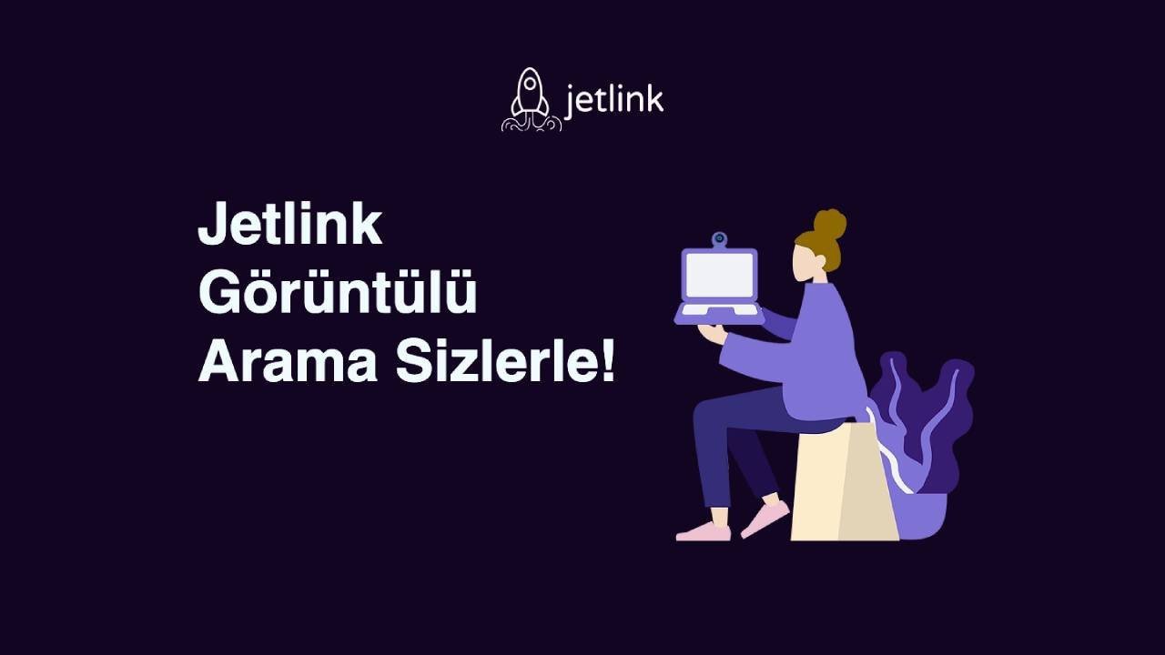 Jetlink, görüntülü görüşme özelliğini devreye aldı