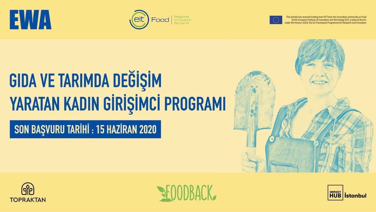 Tarım ve gıda sektörünü dönüştüren kadın girişimciler aranıyor!